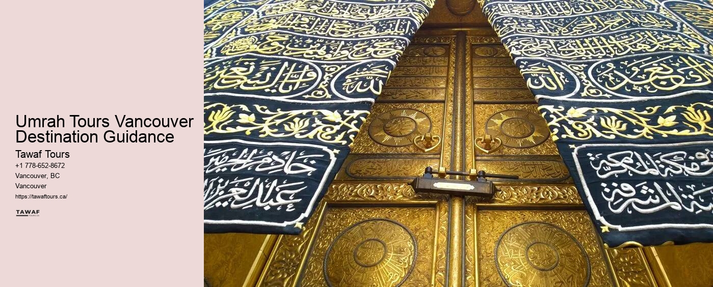 Umrah Tours Vancouver Destination Guidance