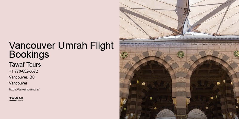 Insider Vancouver Umrah Travel Advice