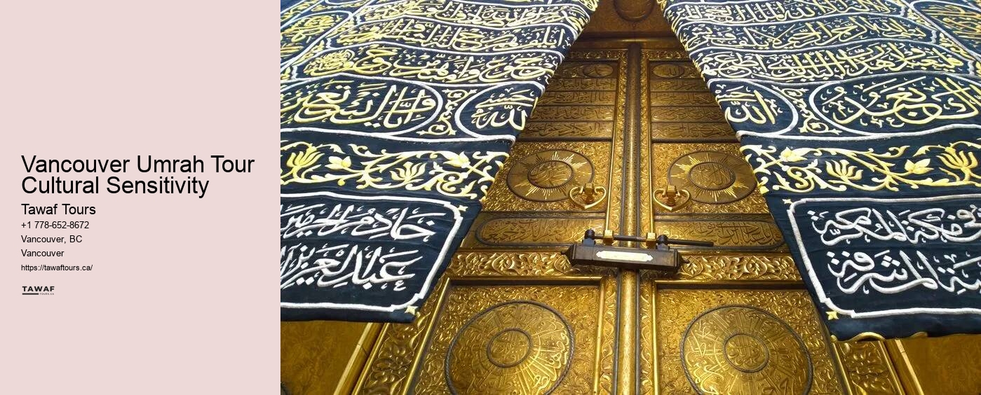 Vancouver Umrah Tour Cultural Sensitivity