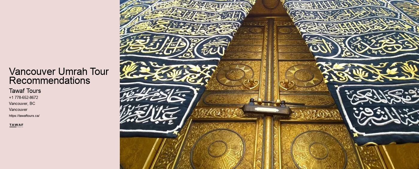 Vancouver Umrah Tour Recommendations