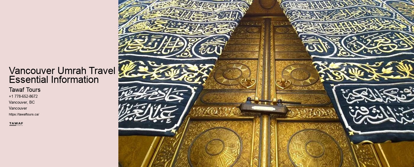 Vancouver Umrah Travel Essential Information