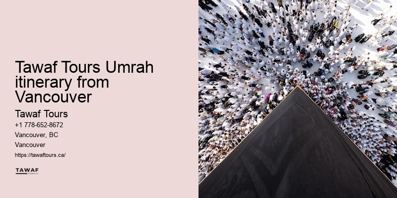Tawaf Tours Umrah itinerary from Vancouver