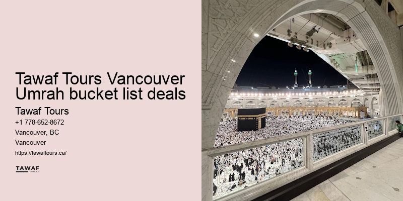 Tawaf Tours Vancouver Umrah travel booking choices