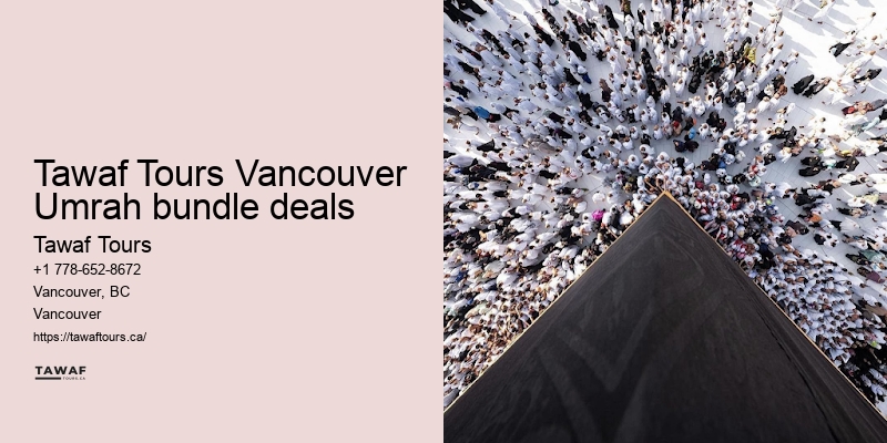 Tawaf Tours Vancouver Umrah travel booking transparency