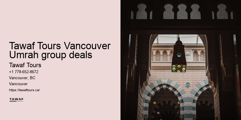 Tawaf Tours Vancouver Umrah package duration benefits