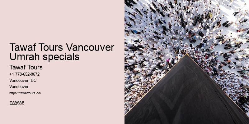 Tawaf Tours Vancouver Umrah pilgrimage booking assistance