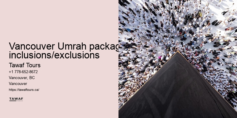 Tawaf Tours Vancouver Umrah package duration comparison benefits