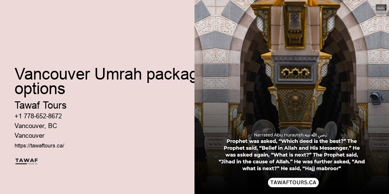 Tawaf Tours Vancouver Umrah travel booking simplicity