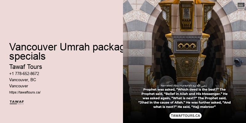 Tawaf Tours Vancouver Umrah package duration flexibility