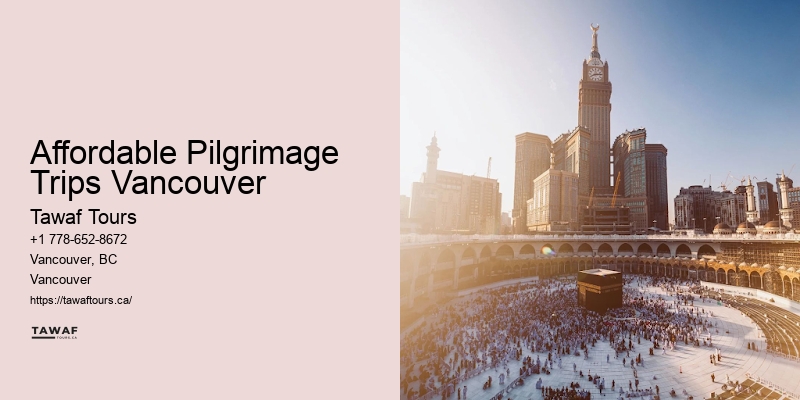 Affordable Pilgrimage Trips Vancouver Deluxe Umrah Packages