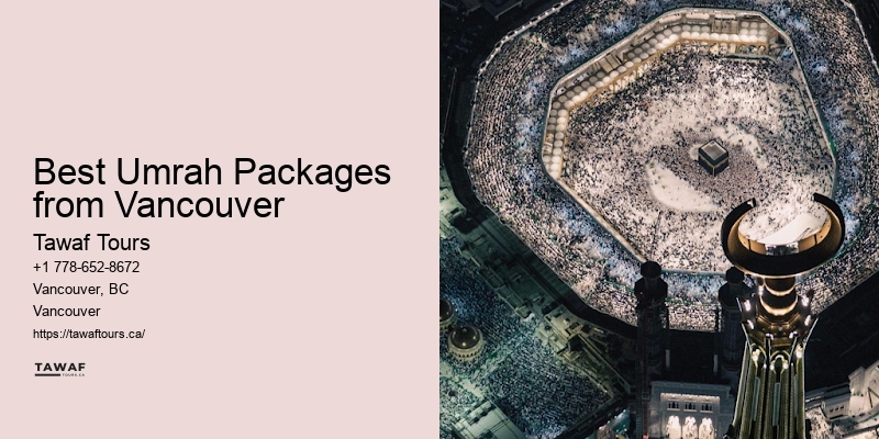 Best Umrah Packages from Vancouver Umrah Travel Agency