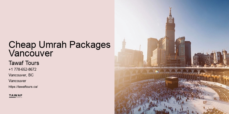 Cheap Umrah Packages Vancouver Pilgrimage Service Providers