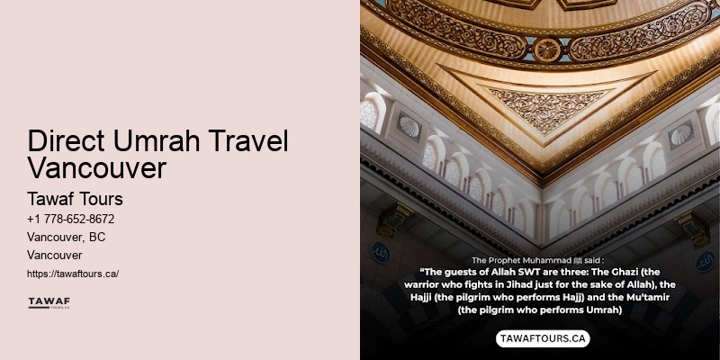 Direct Umrah Travel Vancouver Umrah Travel Advice