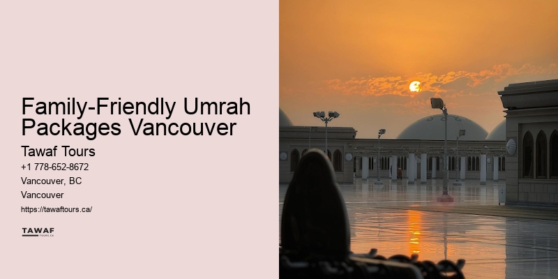 Family-Friendly Umrah Packages Vancouver