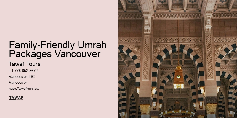 Family-Friendly Umrah Packages Vancouver Religious Tours