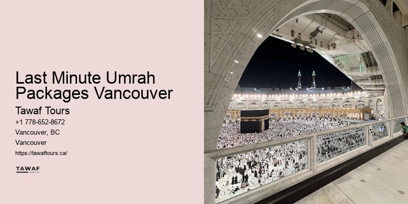 Reliable Umrah Packages Last Minute Umrah Packages Vancouver
