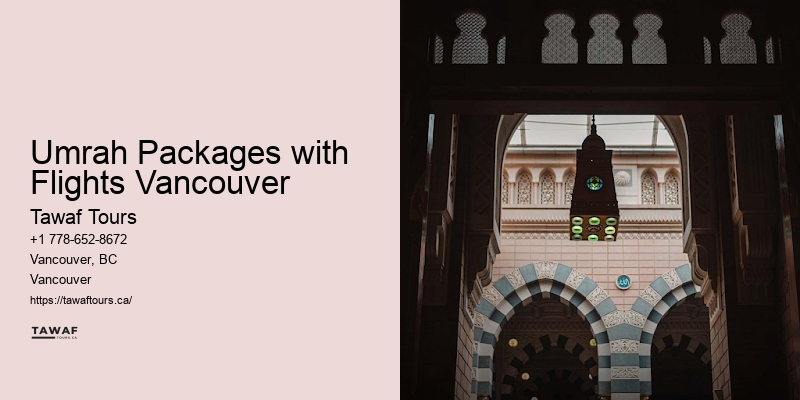 Umrah Packages with Flights Vancouver Umrah Visa Packages