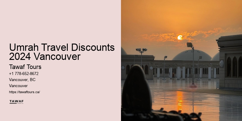 Umrah Travel Discounts 2024 Vancouver