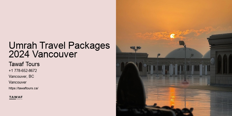 Umrah Travel Packages 2024 Vancouver