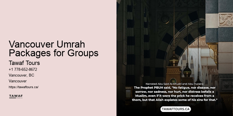 Vancouver Umrah Packages for Groups Umrah Special Offers
