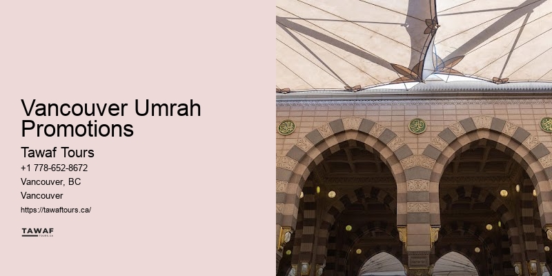 Vancouver Umrah Promotions to Saudi Umrah Packages