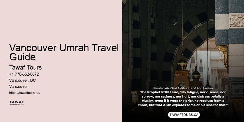 Vancouver Umrah Travel Guide Umrah Tours