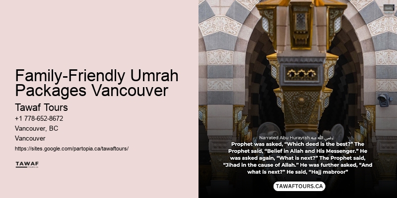 Best Umrah Tour Packages Family-Friendly Umrah Packages Vancouver