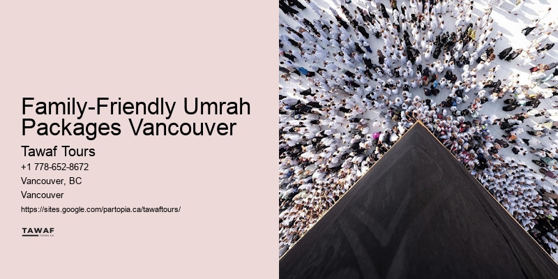Affordable Umrah Travel Family-Friendly Umrah Packages Vancouver