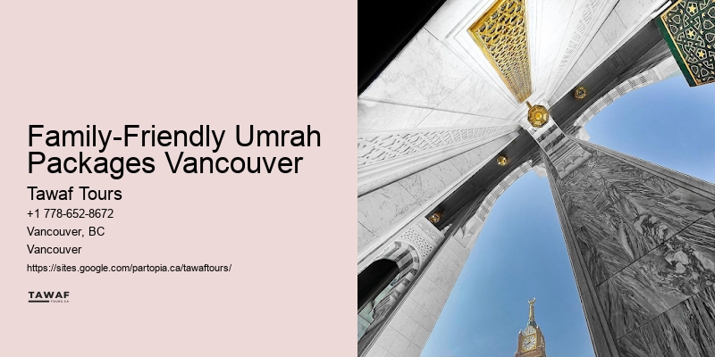 Family-Friendly Umrah Packages Vancouver Umrah Package Comparison