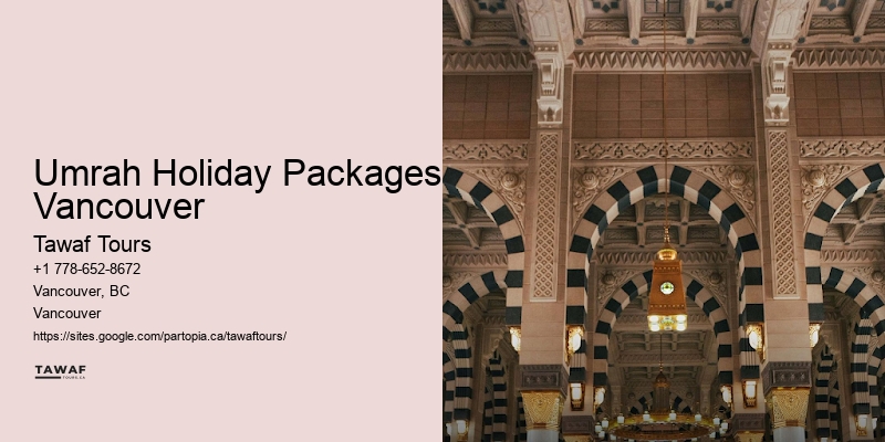 Umrah Holiday Packages Vancouver Exclusive Umrah Tours