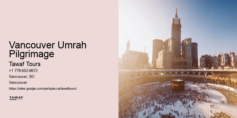 Vancouver Umrah Pilgrimage Umrah Tour Specialists
