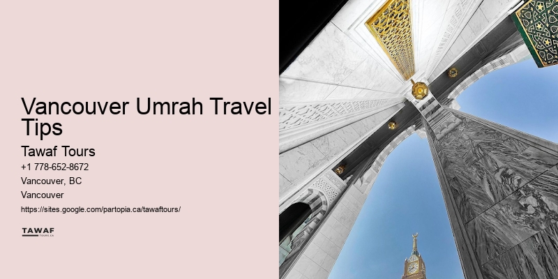 Vancouver Umrah Travel Tips Umrah Do’s and Don’ts